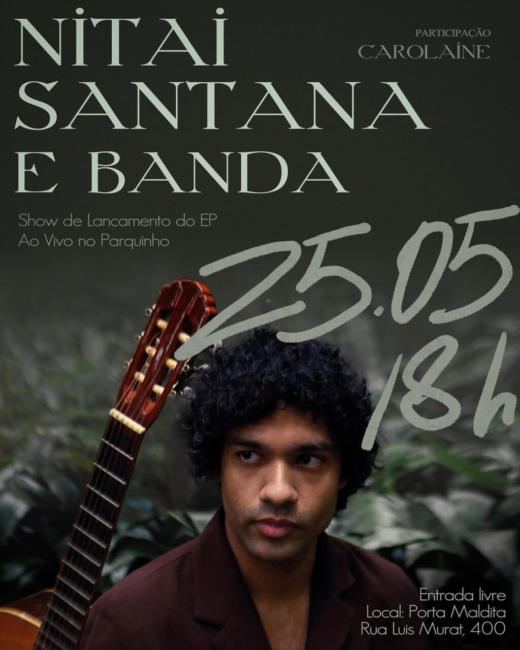 GRÁTIS Nitai Santana & Banda Lançamento do EP Ao Vivo no Parquinho 25-05-2025 Porta Maldita
