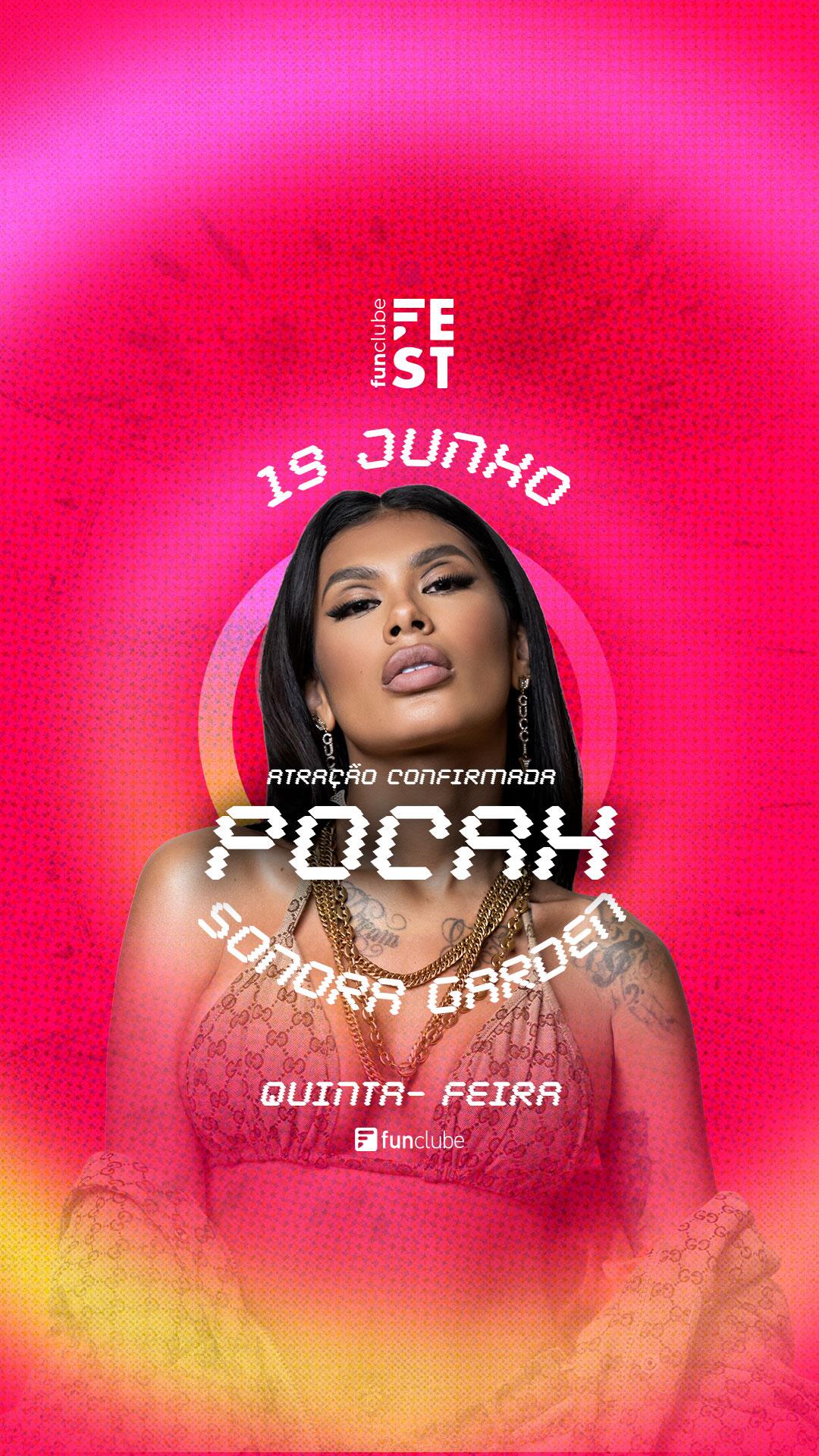 [CORTESIA] FUNCLUBE FEST COM POCAH | SONORA GARDEN, SP | 19/06/2025