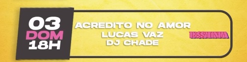 [LISTA VIP] Passadinha | Motirô Bar | 03/08/2025
