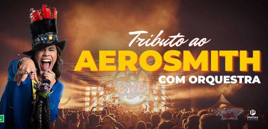 [DESCONTO] Festival Tributos – Aerosmith com Orquestra | Teatro Claro Mais SP | 19/11/2025