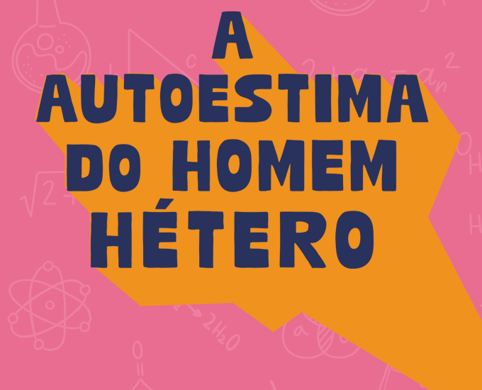 [DESCONTO] A Autoestima do Homem Hétero | Teatro UOL | até 30/08/2025