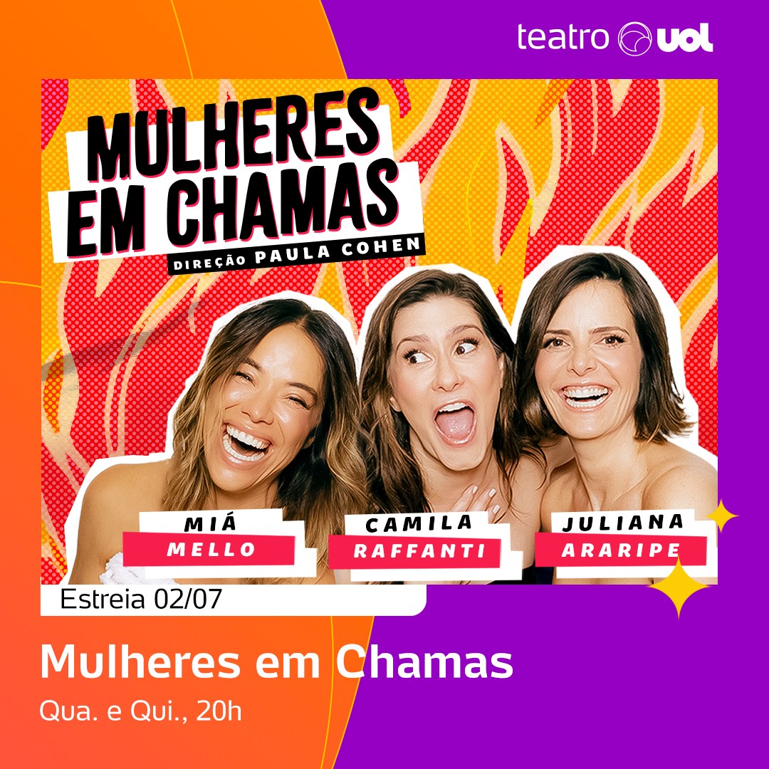 [DESCONTO] Mulheres em Chamas | Teatro UOL | até 30/10/2025