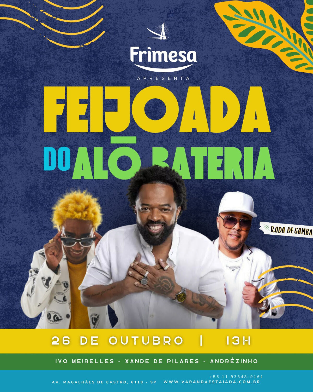 [CORTESIA] Feijoada Alô Bateria | Varanda Estaiada | São Paulo | 26/10/2025