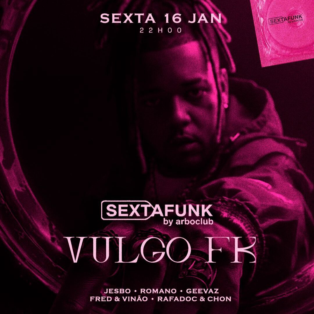 [LISTA VIP] Vulgo FK | Arbô Club | 16/02/2026
