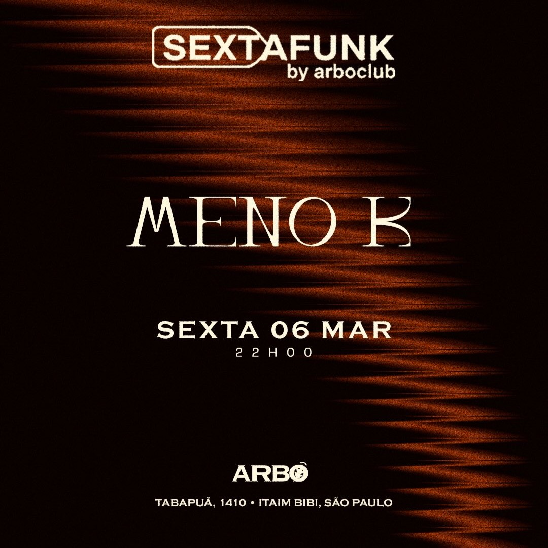 [LISTA VIP] MC Meno K | Arbô Club | 06/03/2026