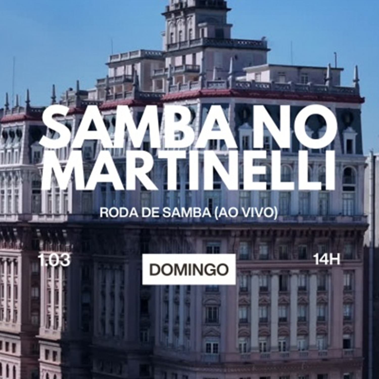 [CORTESIA] Samba no Martinelli | Edifício Martinelli | 01/03/2026