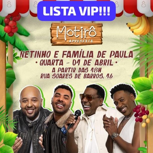 [LISTA VIP] Netinho e Família de Paula | Motirô Bar | 01/04/2026