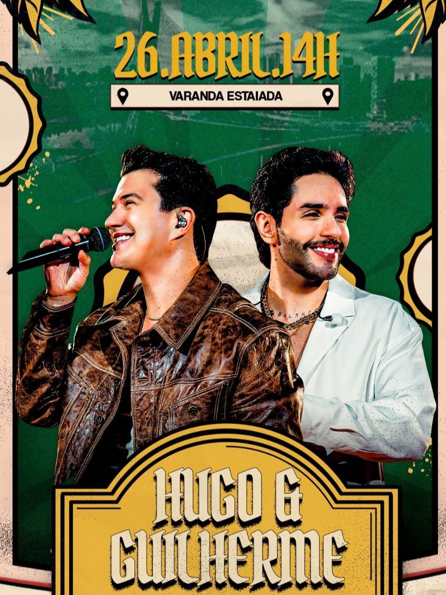 [LISTA VIP] Hugo & Guilherme | Varanda Estaiada | 26/04/2026