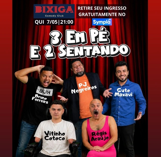 [GRÁTIS] 3 Em Pé e 2 Sentando | Bixiga Comedy Club | 07/05/2026